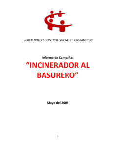 Incinerador al basurero, Ejerciendo el control social en  Cochabamba