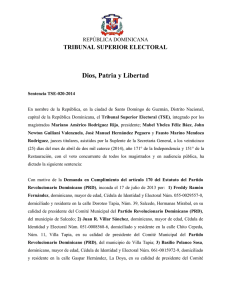 Dios, Patria y Libertad TRIBUNAL SUPERIOR ELECTORAL REPÚBLICA DOMINICANA