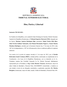 Dios, Patria y Libertad REPÚBLICA DOMINICANA TRIBUNAL SUPERIOR ELECTORAL