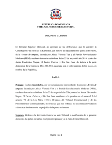 El  Tribunal  Superior  Electoral,  en ... Constitución y las leyes de la República, con motivo del...  REPÚBLICA DOMINICANA