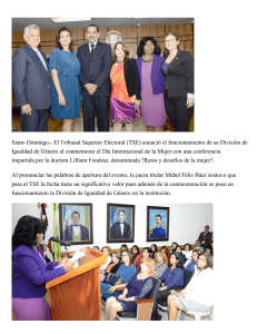 Santo Domingo.- El Tribunal Superior Electoral (TSE) anunció el funcionamiento... Igualdad de Género al conmemorar el Día Internacional de la...