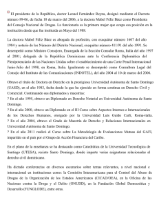 El presidente de la República, doctor Leonel Fernández Reyna, designó... número 89-06, de fecha 10 de marzo del 2006, a...