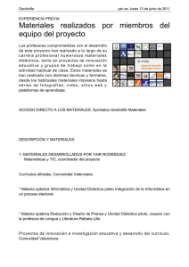 Materiales realizados por miembros del equipo del proyecto