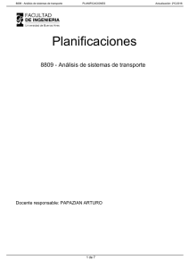 Planificaciones 8809 - Análisis de sistemas de transporte Docente responsable: PAPAZIAN ARTURO