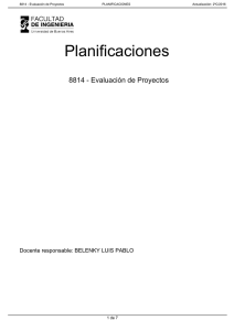 Planificaciones 8814 - Evaluación de Proyectos Docente responsable: BELENKY LUIS PABLO