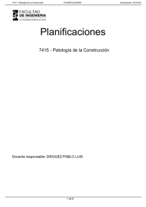 Planificaciones 7415 - Patología de la Construcción Docente responsable: DIEGUEZ PABLO LUIS