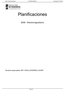 Planificaciones 8206 - Electromagnetismo Docente responsable: REY VEGA LEONARDO JAVIER 1 de 10