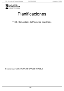 Planificaciones 7133 - Comercializ. de Productos Industriales Docente responsable: SWINYARD CARLOS MARCELO