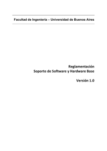 Reglamentación  Soporte de Software y Hardware Base  Versión 1.0   