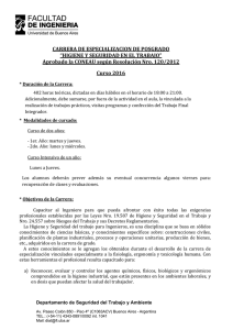 CARRERA DE ESPECIALIZACION DE POSGRADO  “HIGIENE Y SEGURIDAD EN EL TRABAJO”  Aprobado la CONEAU según Resolución Nro. 120/2012 