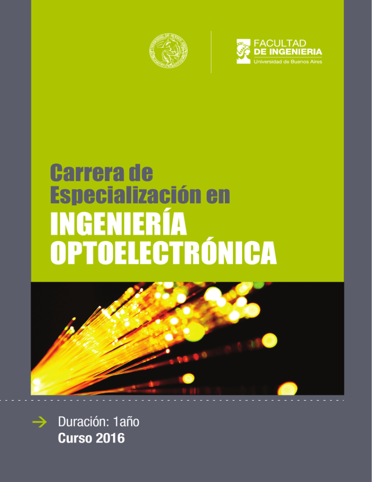 INGENIERÍA OPTOELECTRÓNICA Carrera de Especialización en