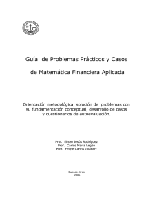 Guía de problemas prácticos y casos de matemática financiera aplicada
