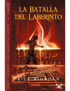 [Percy Jackson y los dioses del Olimpo 04] La batalla del laberinto