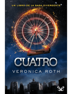 [Divergente 00] Cuatro