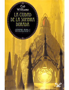 [Otherland 01] La ciudad de la sombra dorada