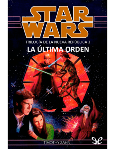 [Star Wars] [Nueva República 03] La última orden