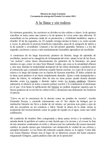 Puede leer pinchando aquí el texto completo del discurso pronunciado por el Premio Cervantes 2014 en el paraninfo de la Universidad de Alcalá de Henares