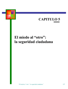 Cap.5 El Miedo al Otro. Informe PNUD 1998