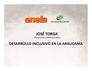 José Torga, Presidente de Corparaucanía: Desarrollo Inclusivo en La Araucanía