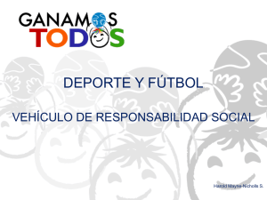 Deporte y fútbol, Vehículo de responsabilidad social