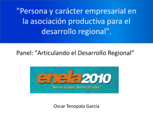 &#34;Persona y carácter empresarial en la asociación productiva para el desarrollo regional&#34;.
