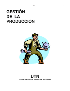 GESTIÓN DE  LA PRODUCCIÓN UTN