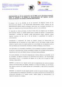Instrucción de 24 de septiembre de 2007, de la Secretaria General, sobre la creación y puesta en funcionamiento del registro auxiliar Centro de Gestión de Campus Orihuela-Sede Salesas