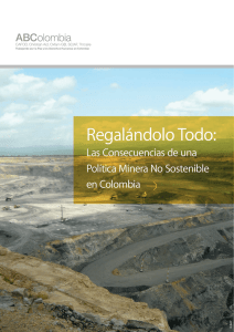 Regalándolo Todo: Las Consecuencias de una Política Minera No Sostenible en Colombia