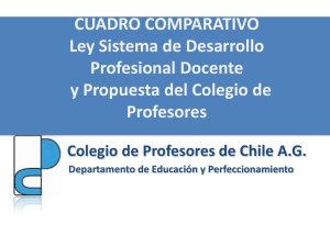 Cuadro Comparativo Ley de Sistema de Desarrollo Profesional Docente y Propuesta del Colegio de Profesores (970,5Â KB)