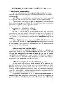 MANTENEOS ALEGRES EN LA ESPERANZA (Rom. 12, 12)