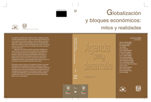 GLOBALIZACIÓN Y BLOQUES ECONÓMICOS: MITOS Y REALIDADES. AGENDA PARA EL DESARROLLO (VOLUMEN 1).