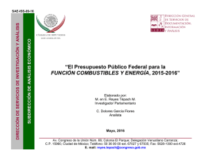 El Presupuesto Público Federal para la FUNCIÓN COMBUSTIBLES Y ENERGÍA, 2015-2016