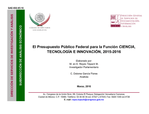 El Presupuesto Público Federal para la Función CIENCIA, TECNOLOGÍA E INNOVACIÓN, 2015-2016