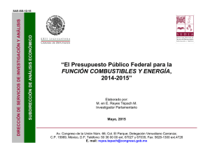 El Presupuesto Público Federal para la FUNCIÓN COMBUSTIBLES Y ENERGÍA, 2014-2015