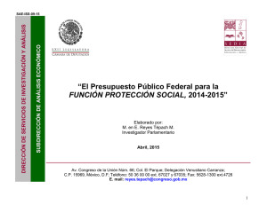 El Presupuesto Público Federal para la FUNCIÓN PROTECCIÓN SOCIAL, 2014-2015
