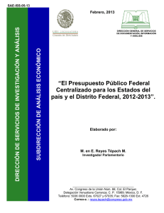 El Presupuesto Público Federal Centralizado para los Estados del país y el Distrito Federal, 2012-2013 .