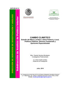 CAMBIO CLIMÁTICO. Estudio del Marco Jurídico a Nivel Federal y Local, Políticas Públicas, Derecho Comparado y Opiniones Especializadas