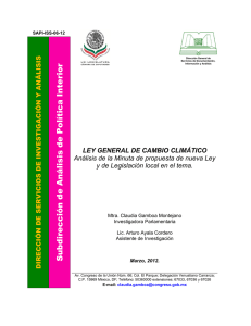 LEY GENERAL DE CAMBIO CLIMÁTICO. Análisis de la Minuta de propuesta de nueva Ley y de Legislación local en el tema.