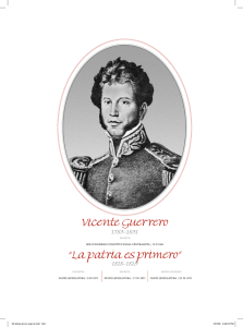 V cente Guerrero &ldquo;La patr a es pr mero&rdquo; 1783-1831 1818-1819