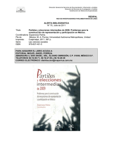 Titulo: Partidos y elecciones intermedias de 2009. Problemas para la construcción de representación y participación en México.