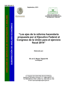 “Los ejes de la reforma hacendaria propuesta por el Ejecutivo Federal al Congreso de la Unión para el ejercicio fiscal 2014”
