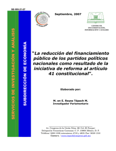 “La reducción del financiamiento público de los partidos políticos nacionales como resultado de la iniciativa de reforma al artículo 41 constitucional”.