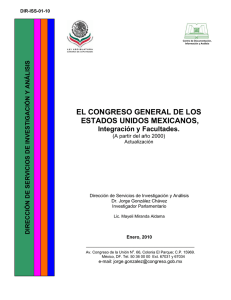 EL CONGRESO GENERAL DE LOS ESTADOS UNIDOS MEXICANOS. Integración y Facultades. (A partir del año 2000). Actualización.