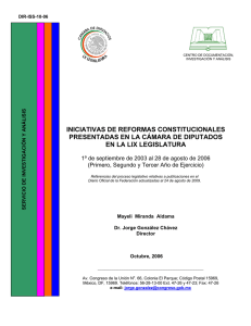 INICIATIVAS DE REFORMAS CONSTITUCIONALES PRESENTADAS EN LA CÁMARA DE DIPUTADOS EN LA LIX LEGISLATURA. 1º de septiembre de 2003 al 28 de agosto de 2006 (Primero, Segundo y Tercer Año de Ejercicio).