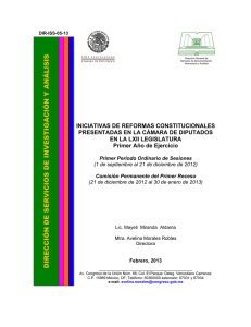 INICIATIVAS DE REFORMAS CONSTITUCIONALES PRESENTADAS EN LA CÁMARA DE DIPUTADOS EN LA LXII LEGISLATURA. Primer Año de Ejercicio. Primer Periodo Ordinario de Sesiones. (1 de septiembre al 21 de diciembre de 2012). Comisión Permanente del Primer Receso. (21 de diciembre de 2012 al 30 de enero de 2013)