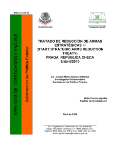 TRATADO DE REDUCCIÓN DE ARMAS ESTRATÉGICAS III (START:STRATEGIC ARMS REDUCTION TREATY) PRAGA, REPÚBLICA CHECA 8/abril/2010.