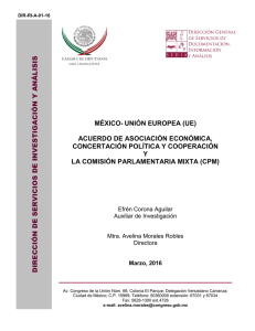 MÉXICO- UNIÓN EUROPEA (UE) ACUERDO DE ASOCIACIÓN ECONÓMICA, CONCERTACIÓN POLÍTICA Y COOPERACIÓN Y LA COMISIÓN PARLAMENTARIA MIXTA (CPM)