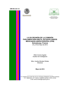 LA XIV REUNIÓN DE LA COMISIÓN PARLAMENTARIA MIXTA, ESTADOS UNIDOS MEXICANOS-UNIÓN EUROPEA (CPM) Estrasburgo, Francia 23 y 24 de mayo de 2012