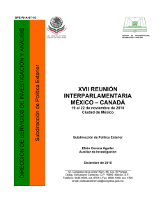 XVII REUNIÓN INTERPARLAMENTARIA MÉXICO – CANADÁ. 19 al 22 de noviembre de 2010 Ciudad de México.