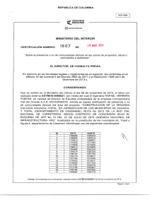 CERTIFICACIÓN 1607 DEL 18 DE NOVIEMBRE DEL 2015 CON RADICADO EXTMI15-0058621 PARA EL PROYECTO: CONSTRUCCION DE LA SEGUNDA CALZADA AGUAZUL-YOPAL EN JURISDICCION DE LOS MUNICIPIOS DE AGUAZUL Y YOPAL RUTA NO. 6512 DE LA RED VIAL NACIONAL DE CARRETERAS, SEGÚN CONTRATO DE CONCESION BAJO EL ESQUEMA DE APP NO. 10 DEL 23 DE JULIO DE 2015 -ANI